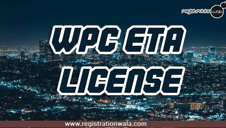 Photo of How to get WPC Certificate in India?