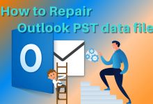 Photo of 3 Most Reliable Methods to Repair PST File