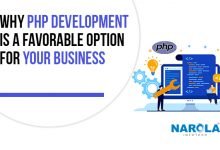 Photo of Why PHP Development is a Favorable Option For Your Business