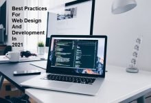 Photo of Best Practices For Web Design And Development In 2021
