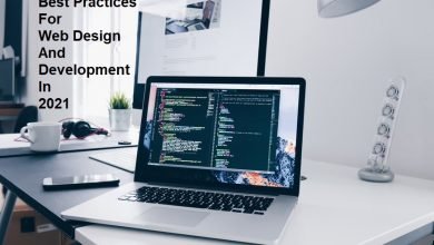 Photo of Best Practices For Web Design And Development In 2021