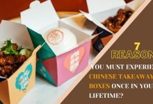 Photo of 7 – Reasons Why You Must Experience Chinese Takeaway Boxes Once in Your Lifetime?