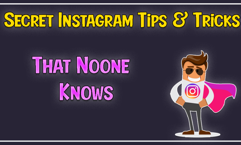 Photo of Secret Instagram Tips and Tricks Must Know In 2021