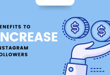 Photo of Benefits to Increase Instagram Followers