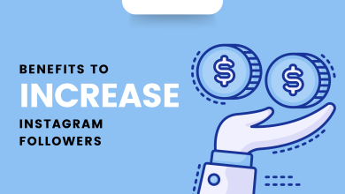 Photo of Benefits to Increase Instagram Followers
