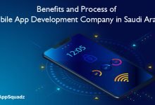 Photo of Benefits and Process of Mobile App Development Company in Saudi Arabia
