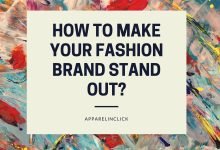 Photo of How to Make Your Fashion Brand Stand Out?