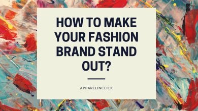 Photo of How to Make Your Fashion Brand Stand Out?