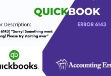 Photo of How to Troubleshoot QuickBooks Error 6143?