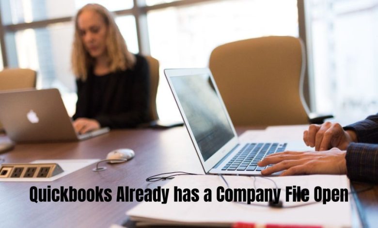 Quickbooks Already has a Company File Open