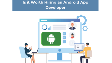 Photo of Is it Worth Hiring an Android App Developer?