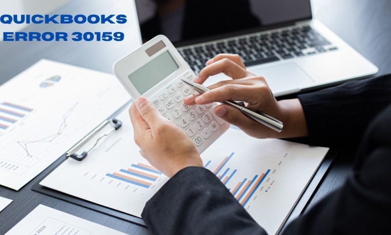 Photo of Fixing the QuickBooks Error 30159 is a Easy Process