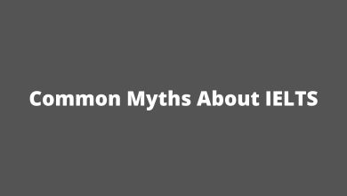 Photo of Top 7 Common Myths to Avoid to Score Big in IELTS