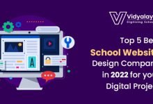 Photo of Top 5 Best School Website Design Company in 2022 for your Digital Project