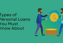 Photo of Types of Personal Loans You Must Know About