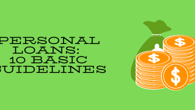 Photo of Personal Loans: 10 Basic Guidelines