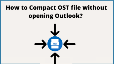 Photo of Easy Ways to Compact OST File Without Opening Outlook Application