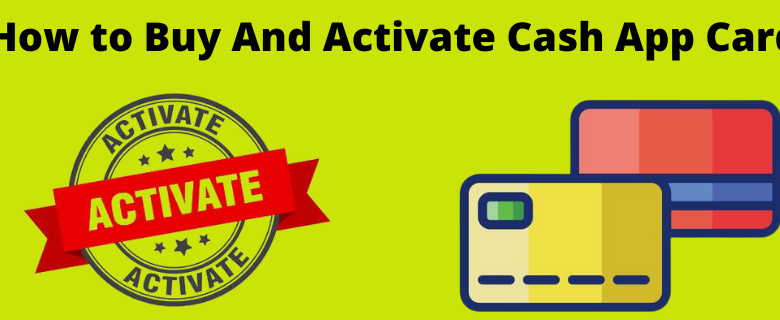Photo of 2 Proper Methods to Activate Cash App Card