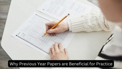 Photo of Why Previous Year Papers are Beneficial for Practice
