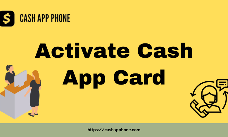 Photo of Activate Cash App Card? – Your Step-by-Step Guide.