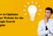 Photo of How to Optimize Your Website for the Google Search Engine