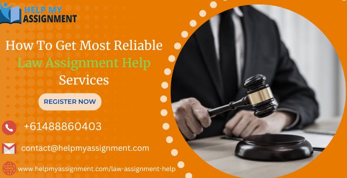 Photo of How To Get Most Reliable Law Assignment Help Services