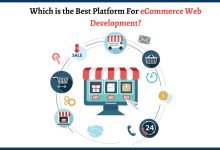 Photo of Which is the Best Platform For eCommerce Web Development?