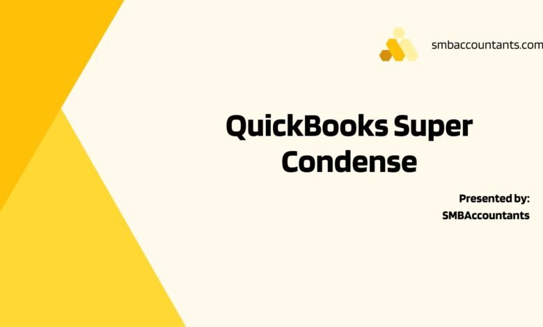 Photo of Streamline Your Data with QuickBooks Super Condense Service